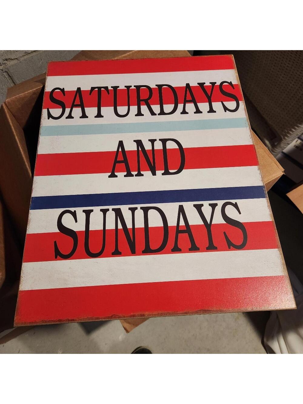 Creative Co-Op Saturdays And Sundays Sign